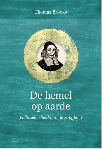 De hemel op aarde, Thomas Brooks - Ebook - 9789087187262