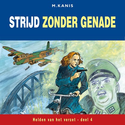 Strijd zonder genade, M. Kanis - Luisterboek MP3 - 9789087187750