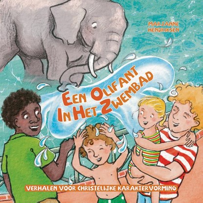 Een olifant in het zwembad, Marjanne Hendriksen - Gebonden - 9789087188030