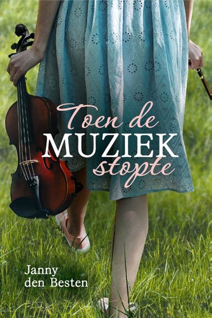 Toen de muziek stopte, Janny den Besten - Paperback - 9789087188337