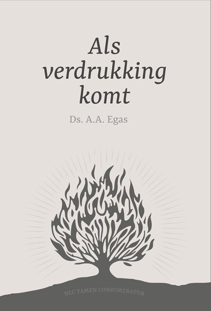 Als verdrukking komt, Ds. A.A. Egas - Ebook - 9789087188726