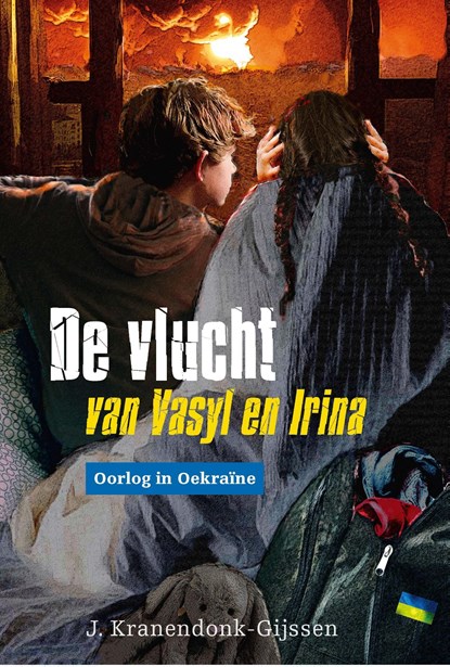 De vlucht van Vasyl en Irina, J. Kranendonk-Gijssen - Ebook - 9789087188962