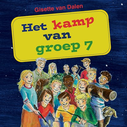 Het kamp van groep 7, Gisette van Dalen - Luisterboek MP3 - 9789087189143