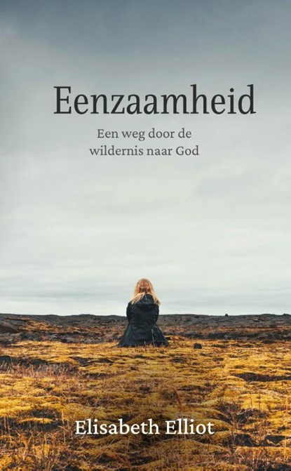 Eenzaamheid, Elisabeth Elliot - Paperback - 9789087189655