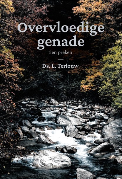 Overvloedige genade, L. Terlouw - Ebook - 9789087189822