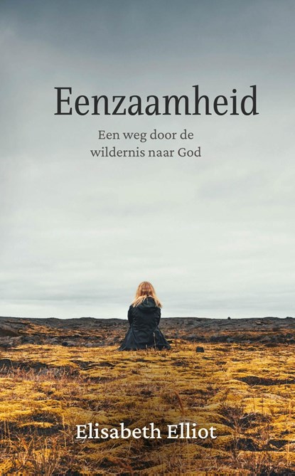 Eenzaamheid, Elisabeth Elliot - Ebook - 9789087189983