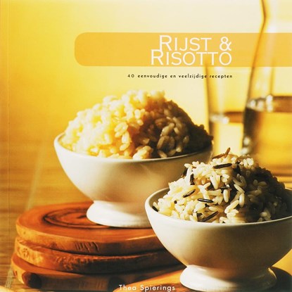 Rijst & Risotto, Thea Spierings - Paperback - 9789087240028