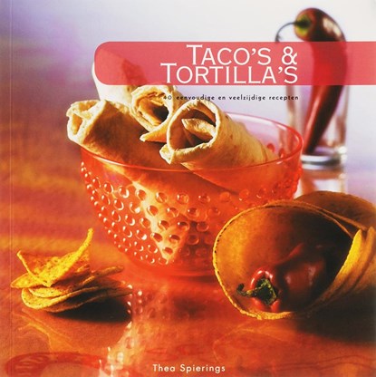 Taco's & Tortilla's, Thea Spierings - Paperback - 9789087240035
