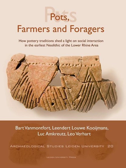 Pots, Farmers and Foragers, B. Vanmontfort ; L. Louwe Kooijmans ; L. Amkreutz - Paperback - 9789087280864