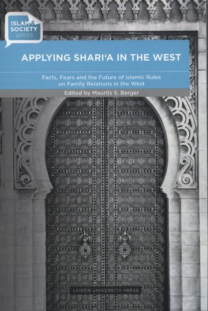 Applying shari'a in the west, Maurits S. Berger - Paperback - 9789087281700