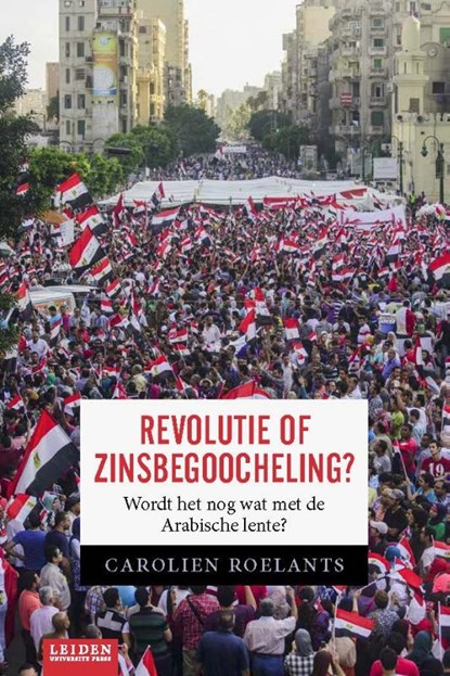 Revolutie of zinsbegoocheling, Carolien Roelants - Paperback - 9789087282158
