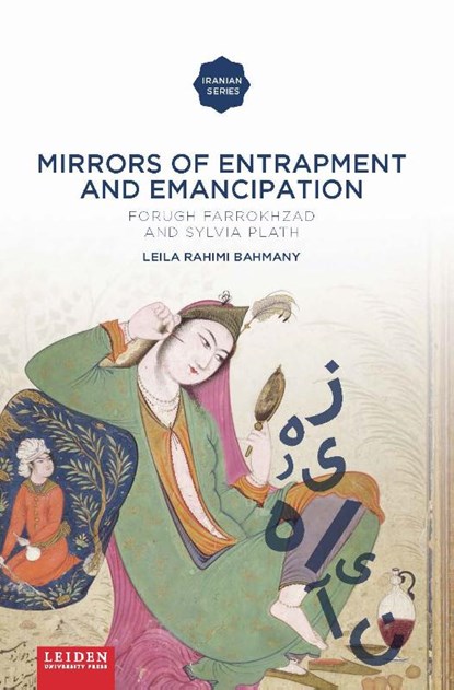 Mirrors of Entrapment and Emancipation, Leila Rahimi Bahmany - Paperback - 9789087282240