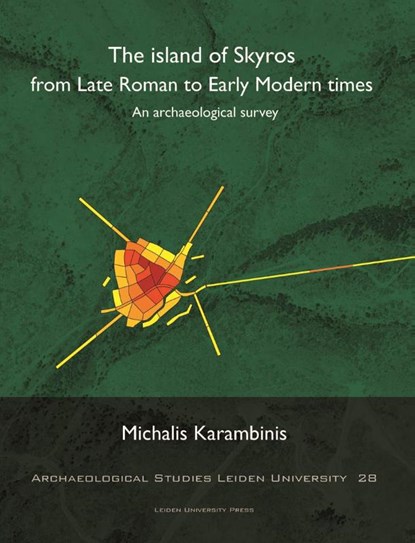 The Island of Skyros from late roman to early modern times, Michalis Karambinis - Paperback - 9789087282349