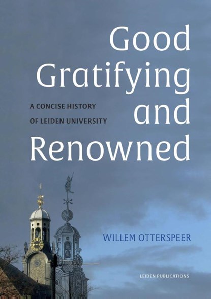 Good, gratifying and renowned, Willem Otterspeer - Paperback - 9789087282356