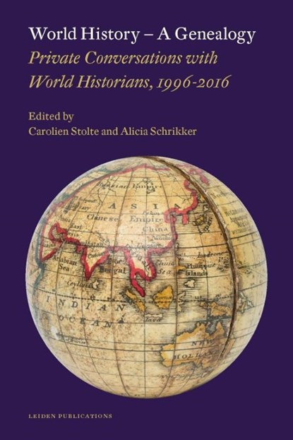 World History – A Genealogy, Carolien Stolte ; Alicia Schrikker - Paperback - 9789087282769