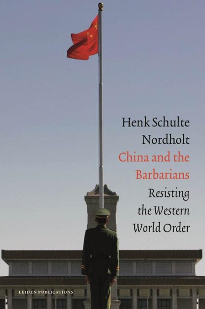 China and the Barbarians, Hendrik Schulte Nordholt - Gebonden - 9789087282783