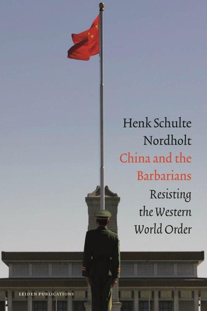 China and the Barbarians, Hendrik Schulte Nordholt - Paperback - 9789087282783