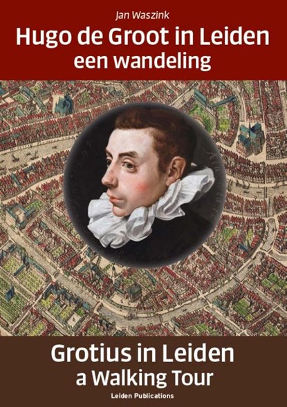 Hugo de Groot in Leiden/Grotius in Leiden, Jan Waszink - Paperback - 9789087283056