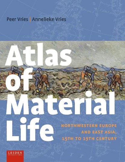 Atlas of Material Life, Peer Vries ; Annelieke Vries - Paperback - 9789087283544