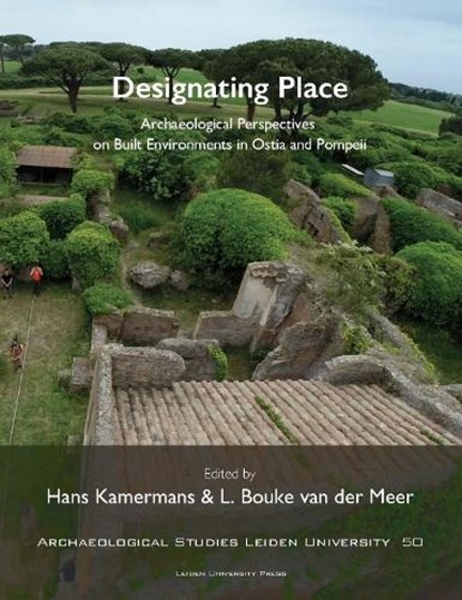 Designating Place, Hans Kamermans ; L. Bouke van der Meer - Paperback - 9789087283575