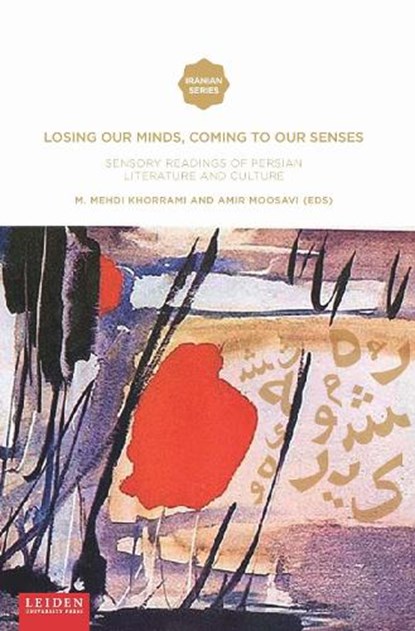 Losing Our Minds, Coming to Our Senses, M. Mehdi Khorrami ; Amir Moosavi - Paperback - 9789087283681
