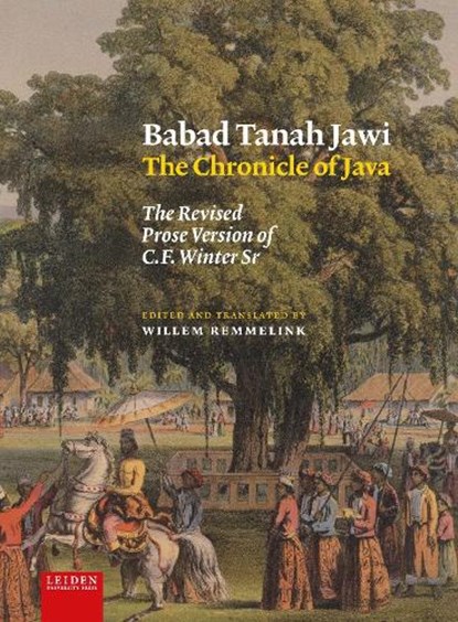 Babad Tanah Jawi, The Chronicle of Java, niet bekend - Gebonden - 9789087283810