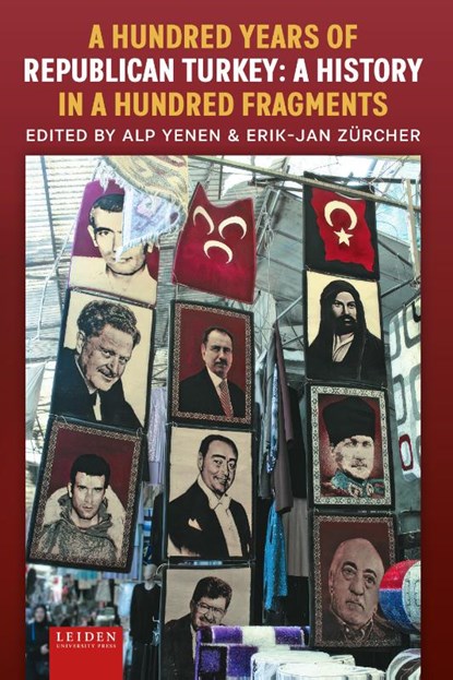 A Hundred Years of Republican Turkey, Erik Jan Zürcher ; Alp Yenen - Paperback - 9789087284107