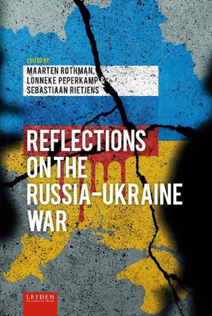 Reflections on the Russia-Ukraine War, Maarten Rothman ; Lonneke Peperkamp ; Sebastiaan Rietjens - Gebonden - 9789087284343
