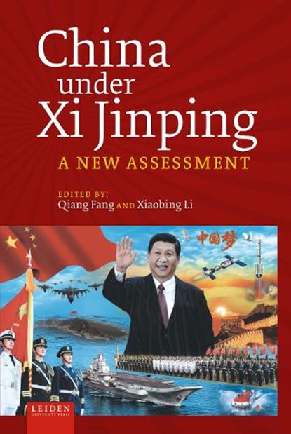 China under Xi Jinping, Qiang Fang ; Xiaobing Li - Gebonden - 9789087284411