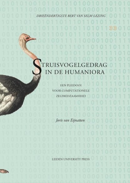 Struisvogelgedrag in de humaniora, Joris van Eijnatten - Paperback - 9789087284589