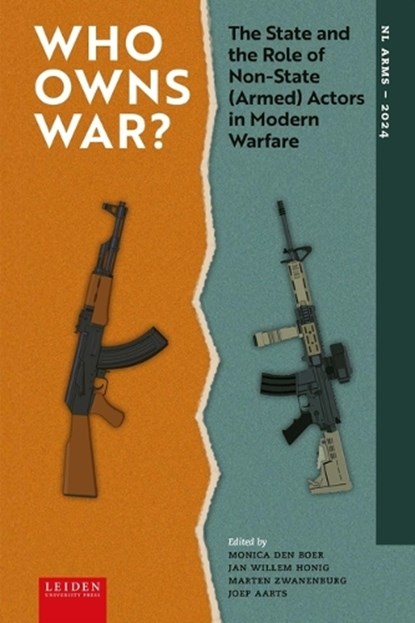 Who Owns War?, Monica den Boer ; Jan Willem Honig ; Marten Zwanenburg ; Joep Aarts - Gebonden - 9789087284640