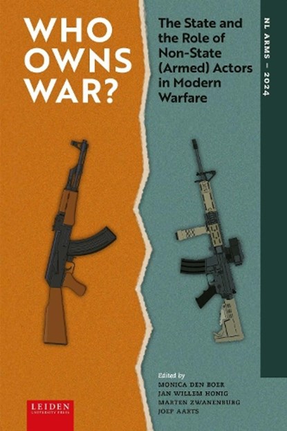 Who Owns War?, Monica den Boer ; Jan Willem Honig ; Marten Zwanenburg ; Joep Aarts - Gebonden - 9789087284640