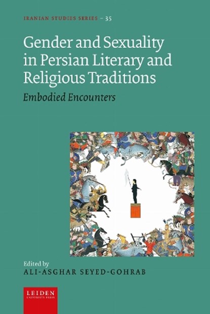 Gender and Sexuality in Persian Literary and Religious Traditions, Ali-Asghar Seyed-Gohrab - Gebonden - 9789087285005