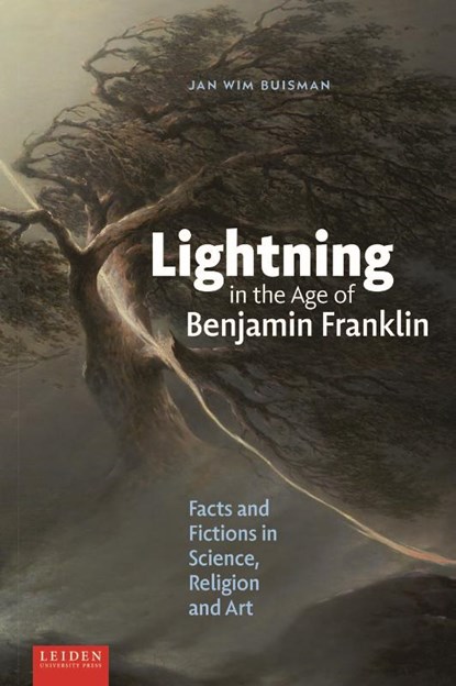 Lightning in the Age of Benjamin Franklin, Jan Wim Buisman - Paperback - 9789087285128