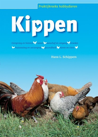 Kippen, H.L. Schippers - Paperback - 9789087400033
