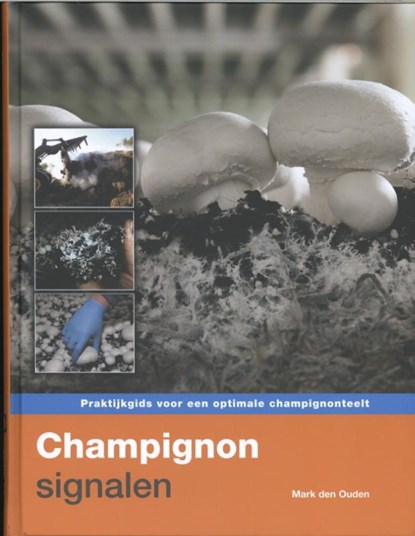 Champignonsignalen, Mark den Ouden - Paperback - 9789087401092