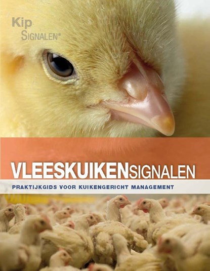 Vleeskuikensignalen, Maarten de Gussem ; Kristof van Mullem ; Koos van Middelkoop ; Ellen van 't Veer - Paperback - 9789087401122
