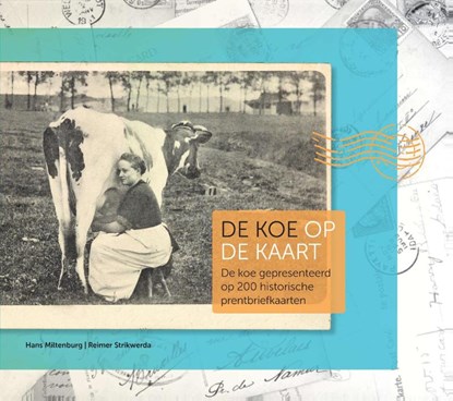 De koe op de kaart, Hans Miltenburg ; Reimer Strikwerda - Paperback - 9789087402457