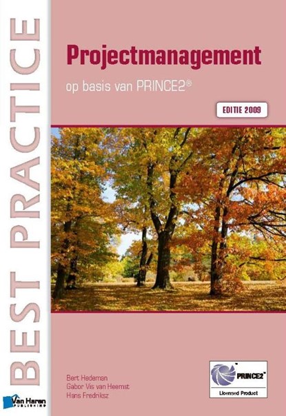 Projectmanagement Editie 2009, Bert Hedeman ; Gabor Vis van Heemst ; Hans Fredriksz - Paperback - 9789087534950