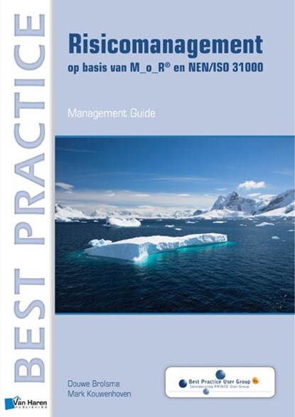 Risicomanagement op basis van M_o_R® en NEN/ISO 31000, Douwe Brolsma ; Mark Kouwenhoven - Paperback - 9789087536565