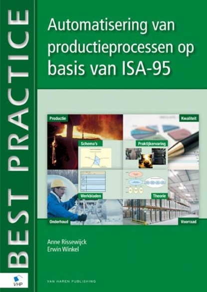 Automatisering van productieprocessen op basis van ISA-95, Anne Rissewijck ; Erwin Winkel - Ebook Adobe PDF - 9789087538828