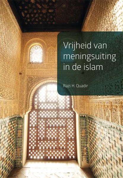 Vrijheid van meningsuiting in de Islam, Razi H. Quadir - Paperback - 9789087594473