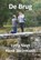 De Brug, Lydia Slegt ; Henk Steinmann - Paperback - 9789087595432