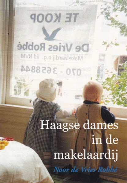 Haagse dames in de makelaardij, Noor de Vries Robbé - Paperback - 9789087597092