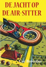 De jacht op de Air-Sitter - Cor Broertjes - 9789087598839
