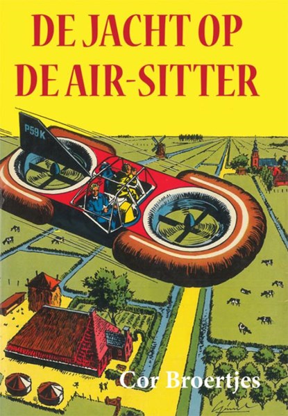 De jacht op de Air-Sitter, Cor Broertjes - Gebonden - 9789087598839