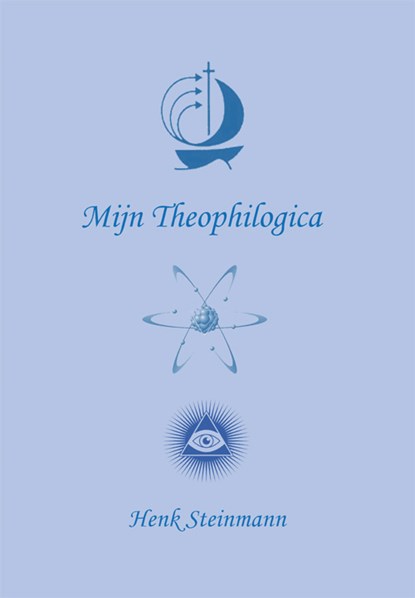 Mijn Theophilogica, Henk Steinmann - Paperback - 9789087599188