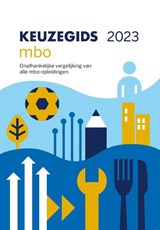 Keuzegids mbo 2023 - Julia Van Steennis ; Melissa Casu ; Erin Van de Weijer ; Vivian Van Leeuwen - 9789087610913