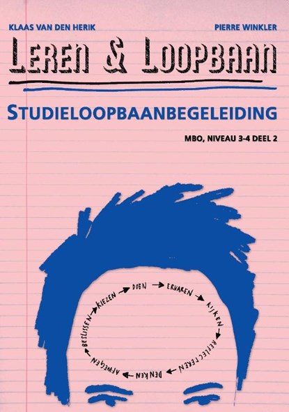 Leren & Loopbaan MBO niveau 3/4 2 Studieloopbaanbegeleiding, Klaas van den Herik ; Pierre Winkler - Paperback - 9789087712297