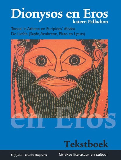 Dionysos en Eros Katern Palladion Tekstboek en Opdrachtenboek, Elly Jans ; Charles Hupperts - Paperback - 9789087719968